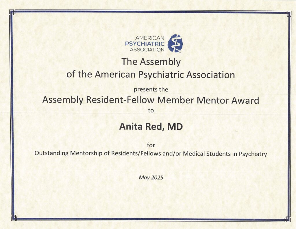 Certificate from the American Psychiatric Association awarded to Anita Red, MD, for outstanding mentorship of residents, fellows, and/or medical students in psychiatry, dated May 2025.